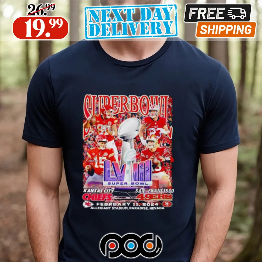 Super Bowl LVIII Kansas City Chiefs and San Francisco 49ers February 11 2024 Shirt