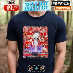 Super Bowl LVIII Kansas City Chiefs and San Francisco 49ers February 11 2024 Shirt