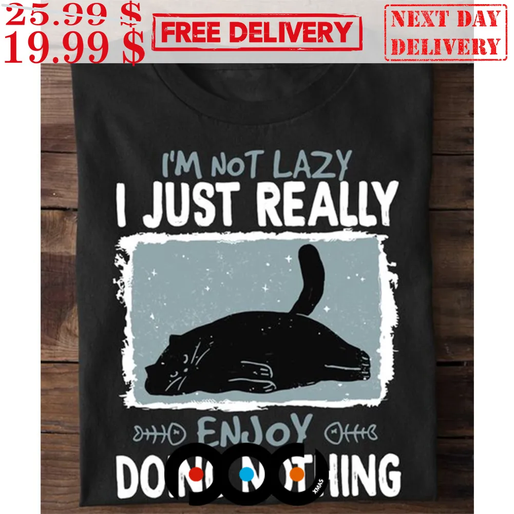 Just Because I Am Awake Doesn’t Mean I Am Ready To Do Thing Cat Shirt