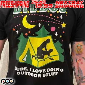 Dildos Dude I Love Doing Outdoor Stuff Shirt