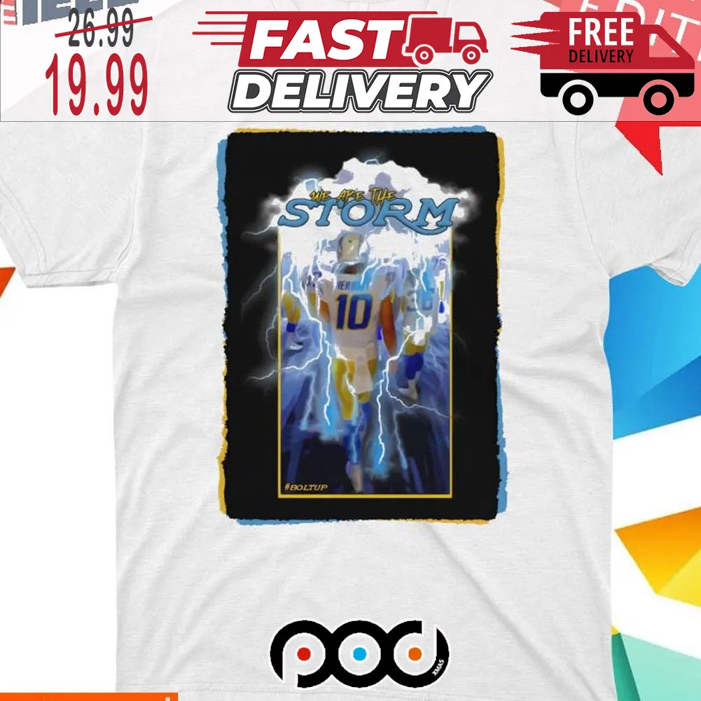 Justin Herbert Los angeles Chargers We Are The Storm Shirt