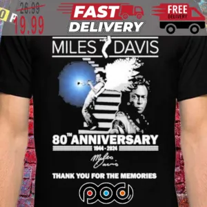 80th Anniversary 1944 – 2024 Miles Davis Thank You For The Memories Shirt
