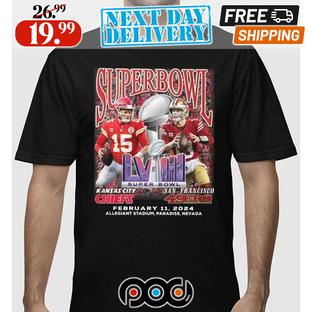 KC Chiefs Vs SF 49ers Super Bowl Lviii February 11 2024 Shirt KC Chiefs Vs SF 49ers Super Bowl Lviii February 11 2024 Shirt