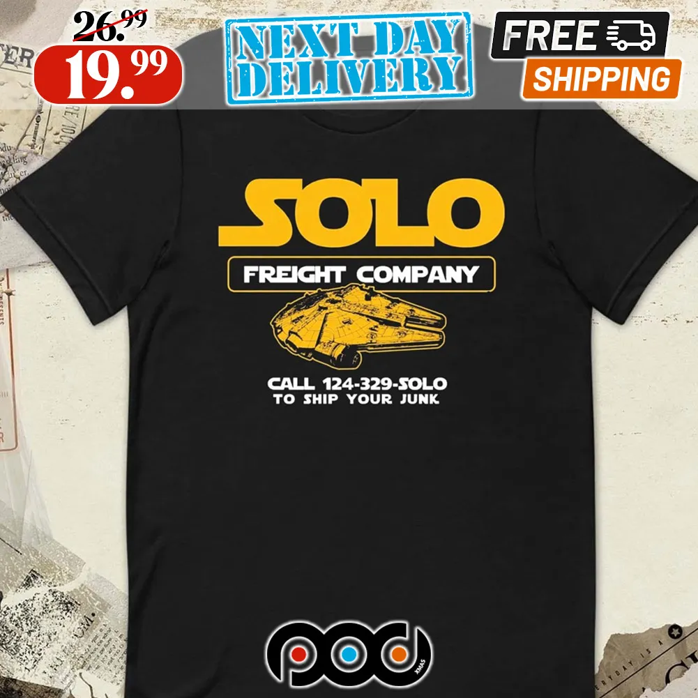 Solo Freight Company Call 124 329 Solo To Ship Your Junk Shirt