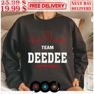 Team Deedee Lifetime Member Shirt