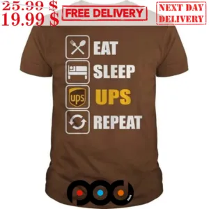 Eat Sleep Ups Ups Repeat Shirt