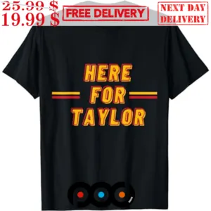 Here For Taylor Football Go Taylor's Boyfriend 87 Shirt