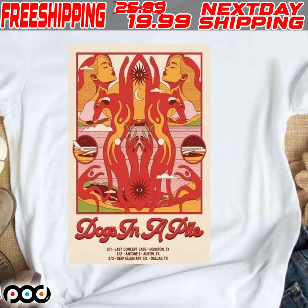 Dogs In A Pile 2 1 2024 Last Concert Cafe Houston Tx Shirt