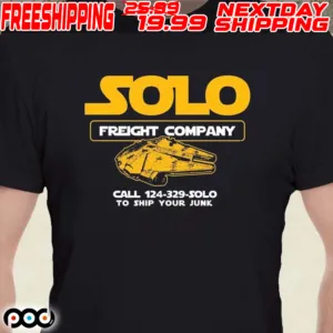 Solo Freight Company Call 124 329 Solo To Ship Your Junk Shirt