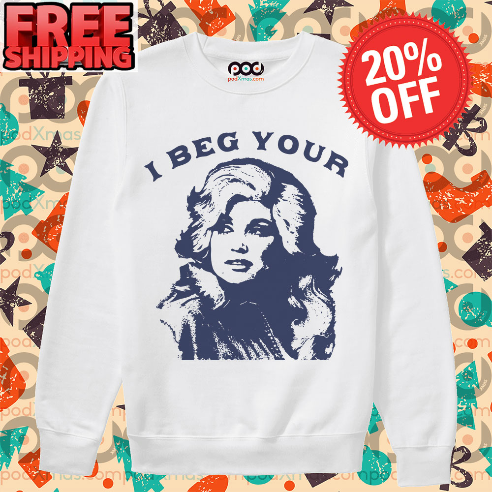 Dolly Parton I Beg You Vintage Long Sleeve