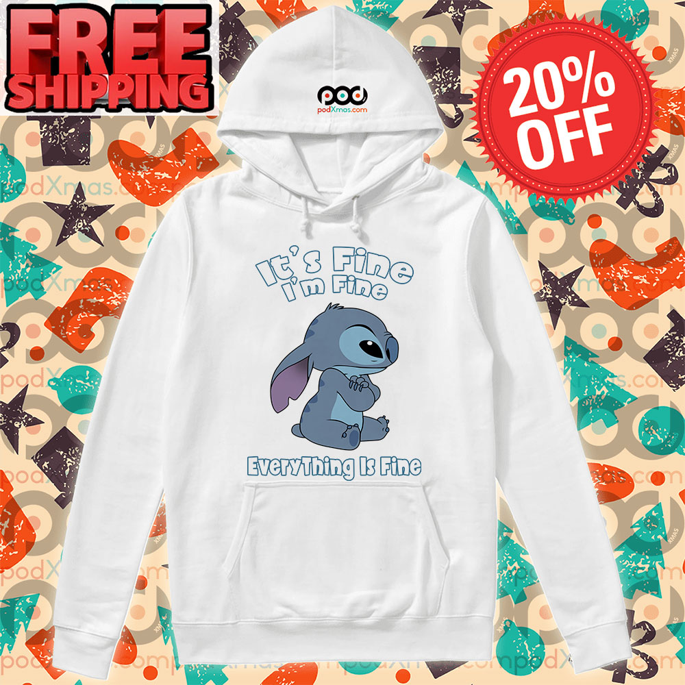 It’s Fine I’m Fine Everything Is Fine Stitch Cute Hoodie