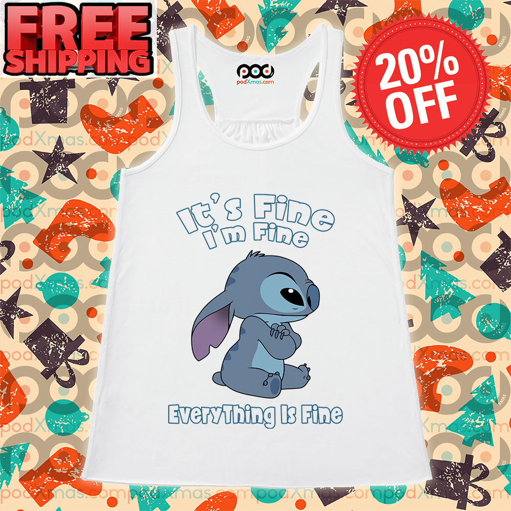 It’s Fine I’m Fine Everything Is Fine Stitch Cute Tank Top