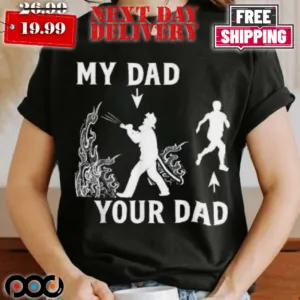 Captain Firefighter Father Funny Fireman Dad My Your Shirt