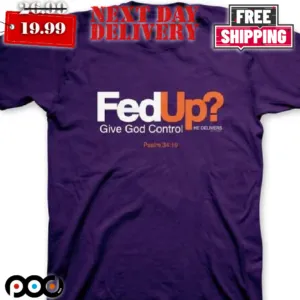 Christian FedUp Give God Control Shirt