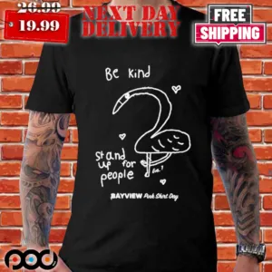 Drawing Be Kind Stand We For People Shirt