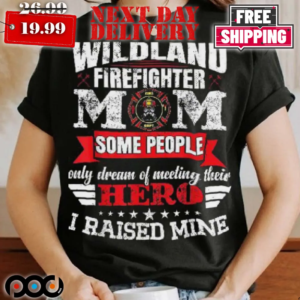 Firewoman Wildland Firefighter Mom Shirt
