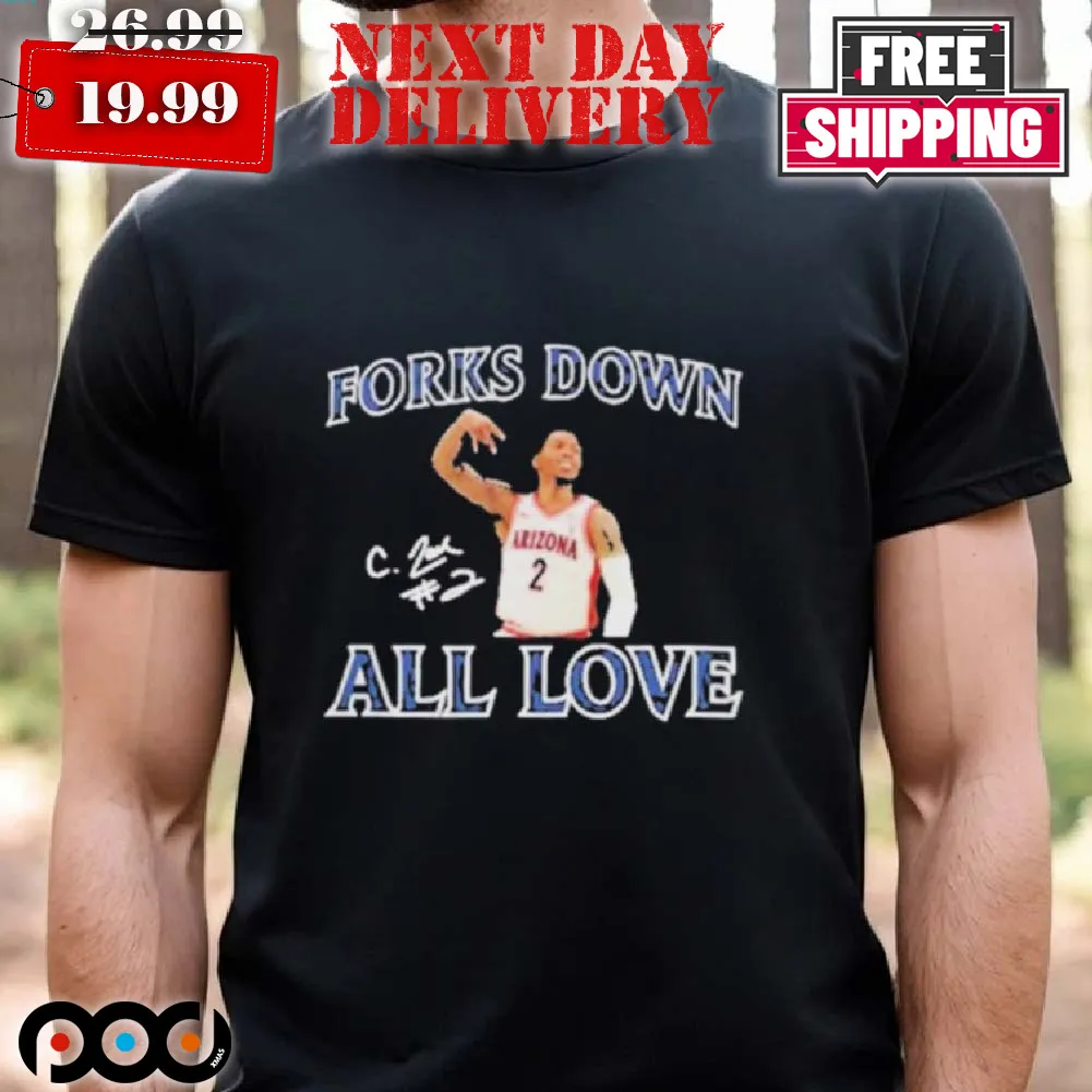 Forks Down All Love Caleb Love Signature Arizona Wildcats Basketball Shirt