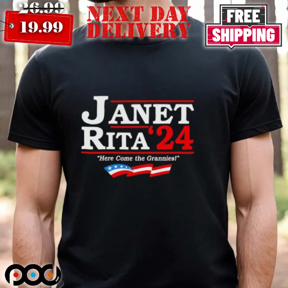 Janet Rita 2024 Here Come The Grannies Shirt