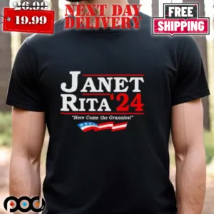 Janet Rita 2024 Here Come The Grannies Shirt