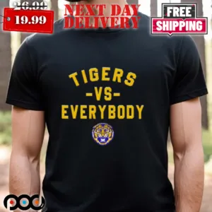 LSU Tigers vs Everybody shirt