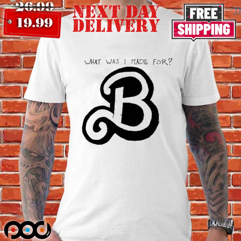 Billie Eilish What Was I Made For Shirt
