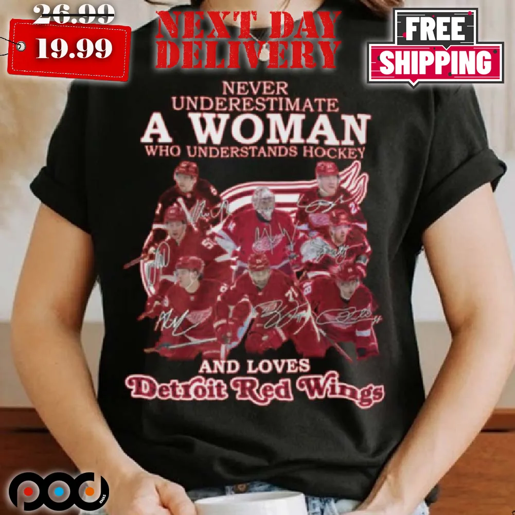 Never Underestimate A Woman Who Understands Hockey And Loves Shirt