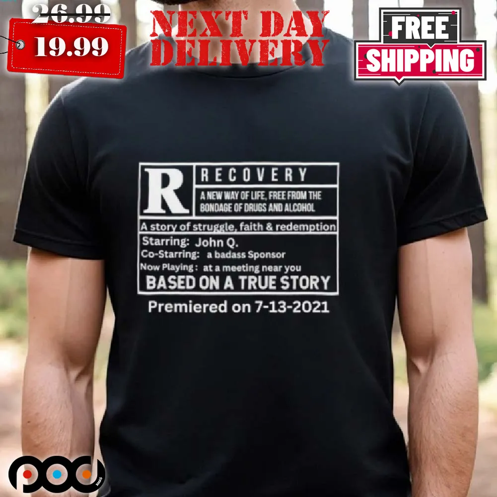 Recovery premiered on 7 3 2021 shirt