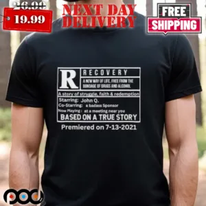 Recovery premiered on 7 3 2021 shirt