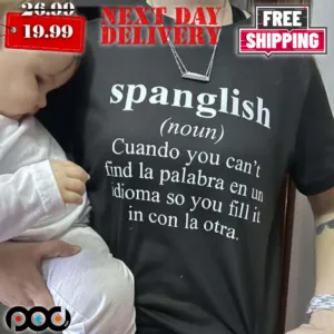 Spanglish English Spanish Teacher Mexican Bilingual Teacher Shirt
