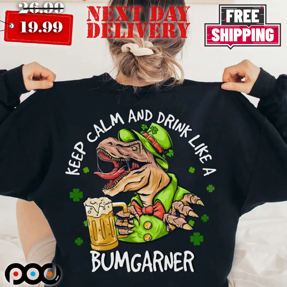 T-rex Drink Beer Keep Calm And Drink Like A Brumfield St. Patrick Shirt