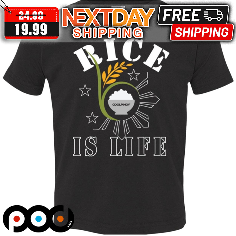 Rice Is Life Coolpinoy Shirt Rice Is Life Coolpinoy Shirt