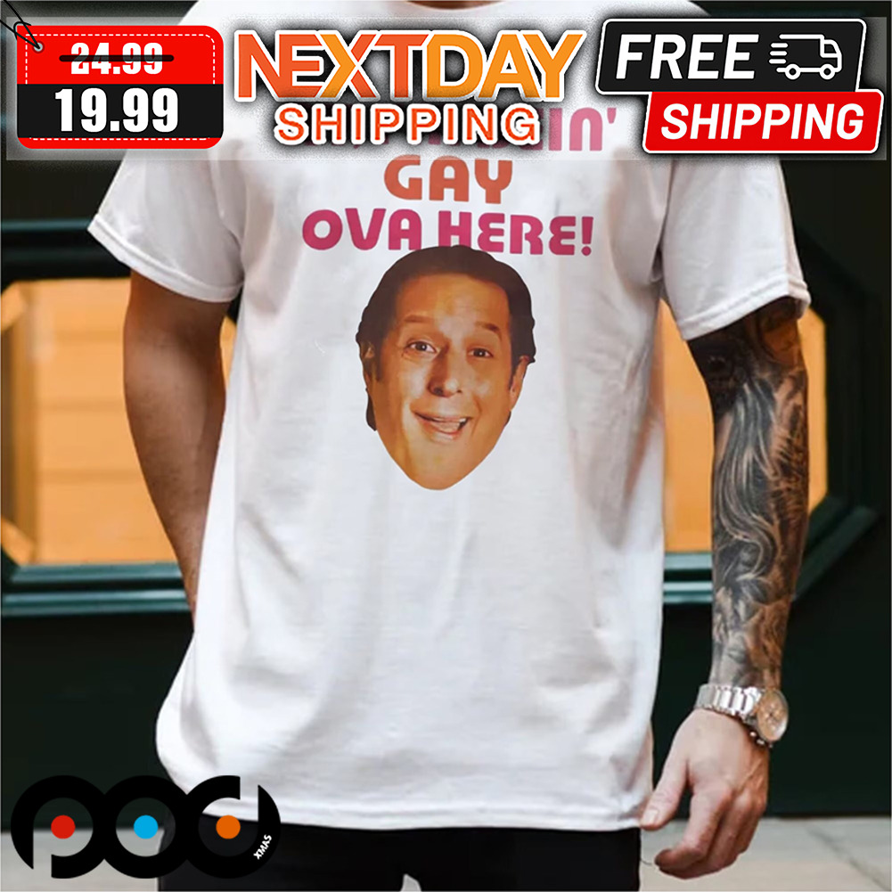 Anthony Atamanuik Ay I'm Bein Gay Over Here Shirt 4 Anthony Atamanuik Ay I'm Bein Gay Over Here Shirt