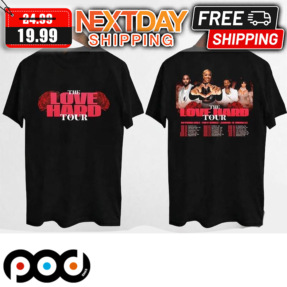 The Love Hard Tour 2024 Shirt