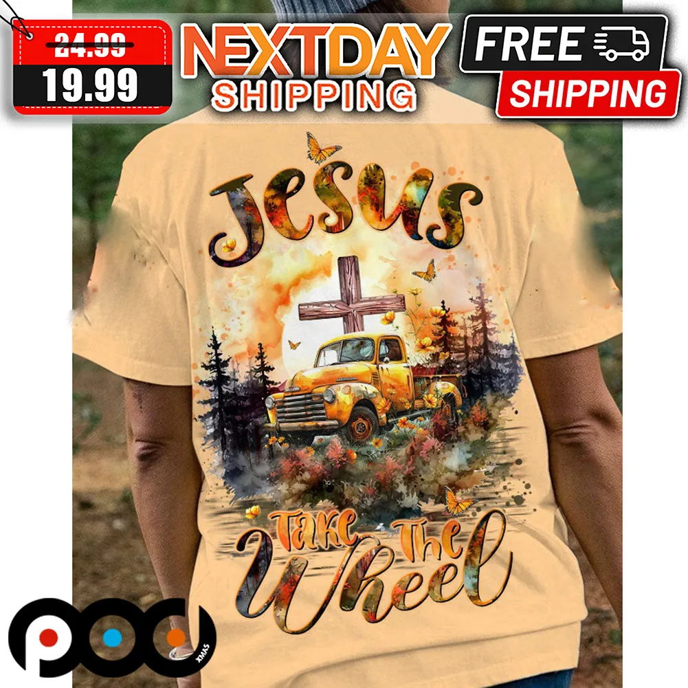 Jesus Take The Wheel Fall Shirt