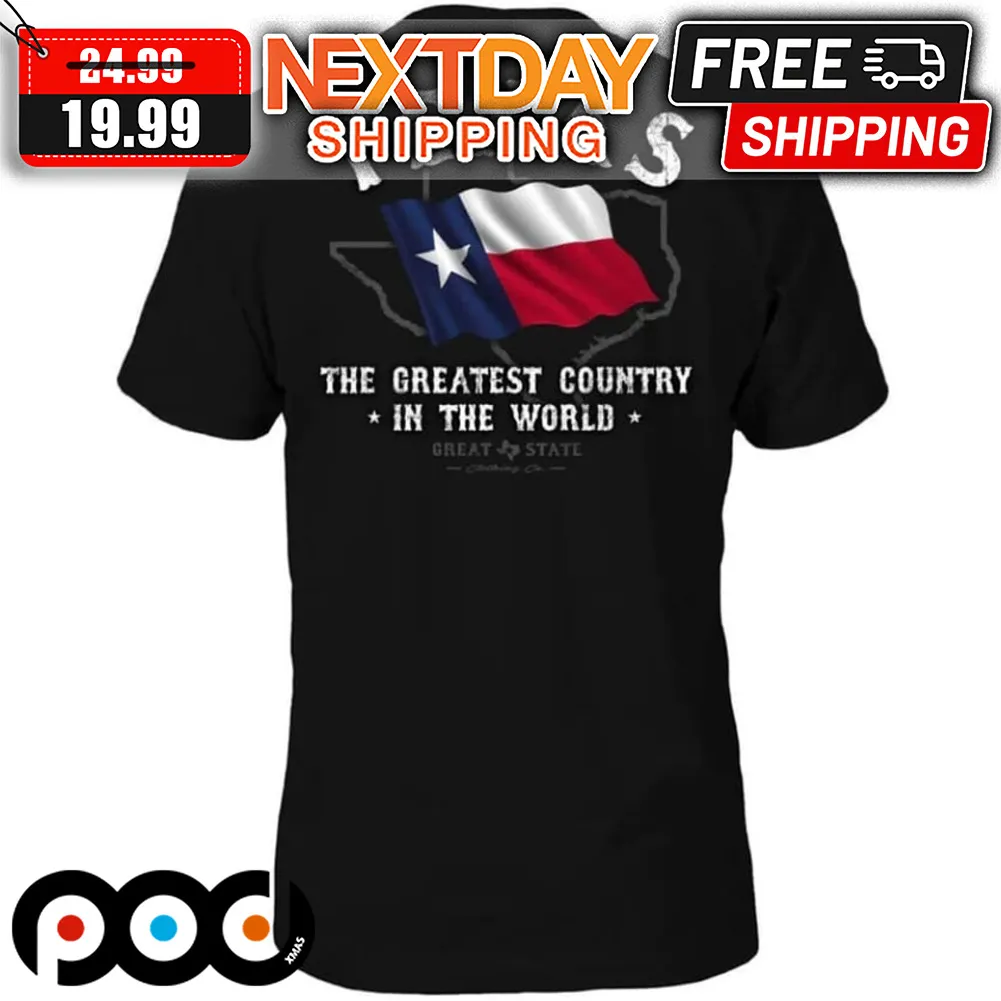 Texaas The Greatest Country In The World Shirt