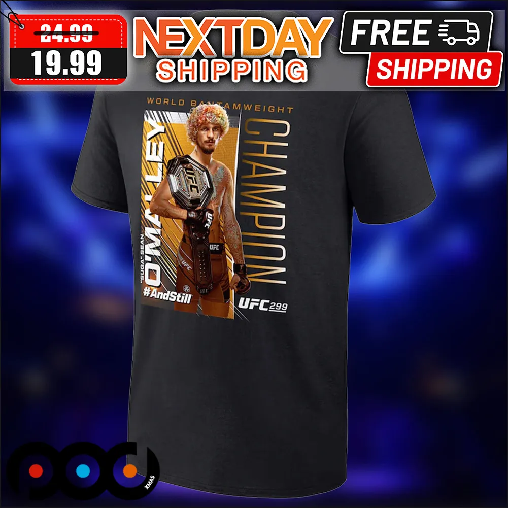 Suga Sean O'Malley World Bantamweight Champion UFC 299 Shirt