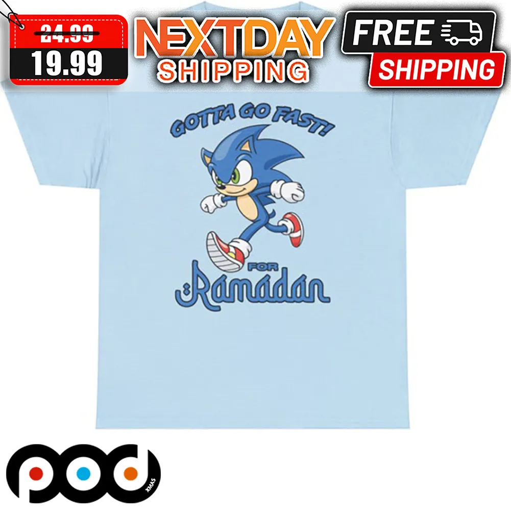 Sonic Gotta Go Fast For Ramadan Shirt