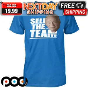 Jerry Jones Sell The Team Shirt