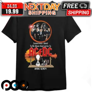 Snoopy Sometimes I Need To Be Alone And Listen To ACDC April 8 2024 Shirt