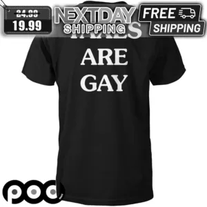 Taxes Are Gay Shirt