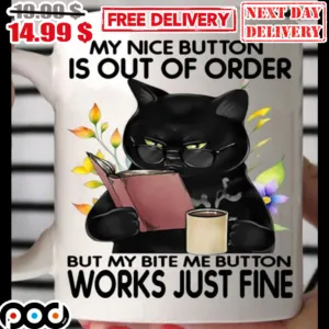 My Nice Button Is Out Of Order But My Bite Me Button Works Just Fine Shirt