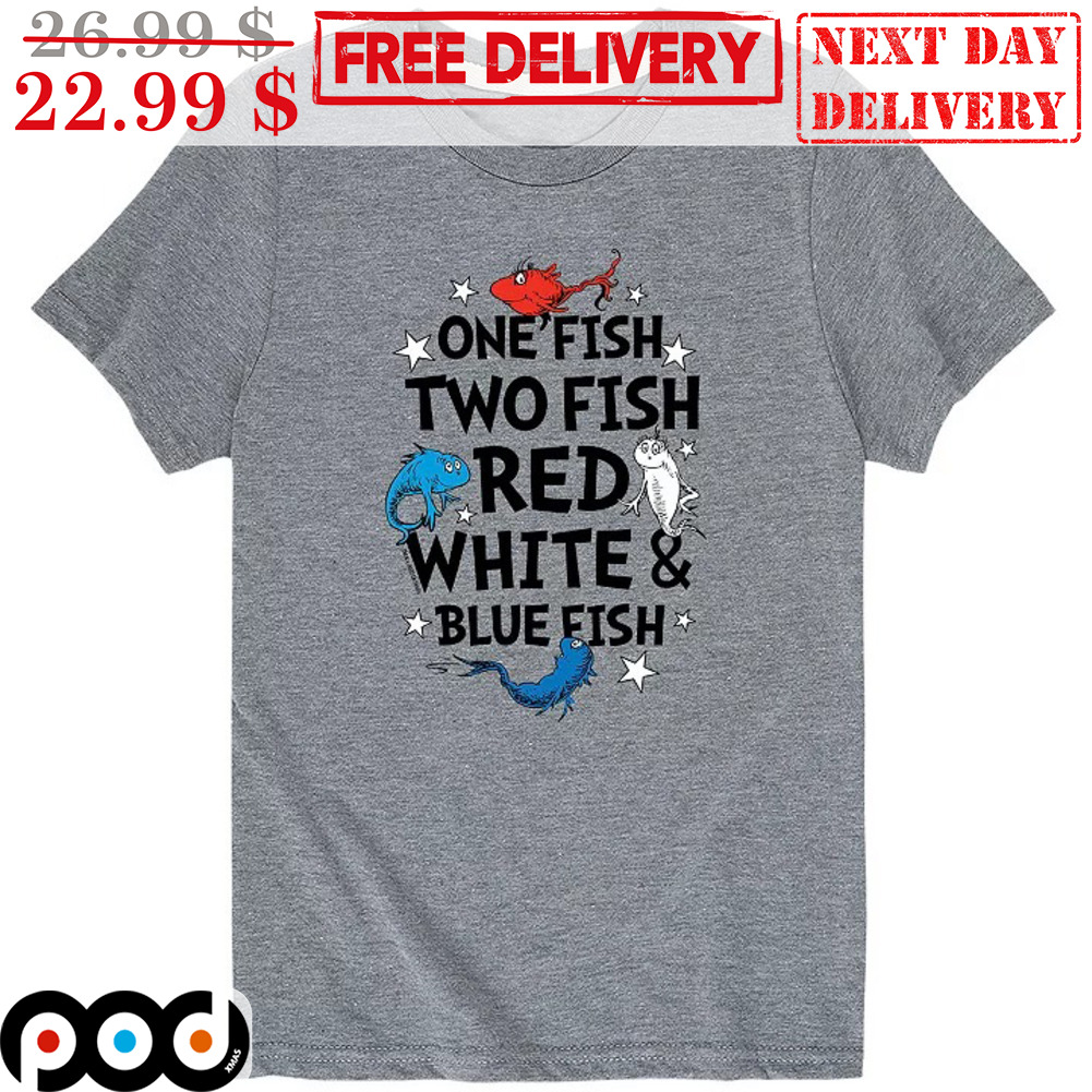 Get Dr Seuss One Fish Two Fish Red Fish Blue Fish Shirt For Free Shipping •  Custom Xmas Gift