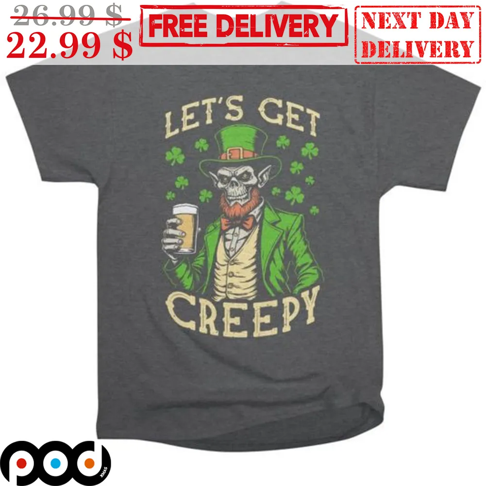 Skeleton Let's Get Creepy St Patrick's Day Shirt