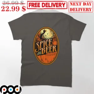 Spice Beer Sietch Brewed From The Finest Arrakian Melange Shirt