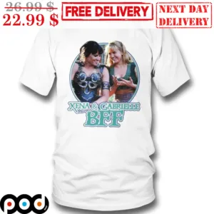 Xena And Gabrielle Always Bff Shirt