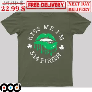 Lip Kiss Me I'm 3.14 Pirish St Patrick's Day Shirt