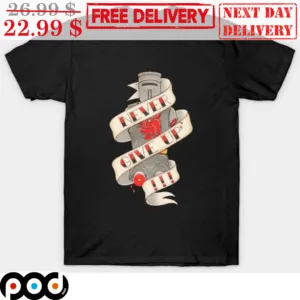 Black Knight Never Give Up Shirt