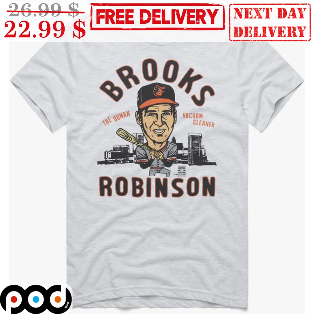Brooks Robinson The Human Vacuum Cleaner Baseball Shirt
