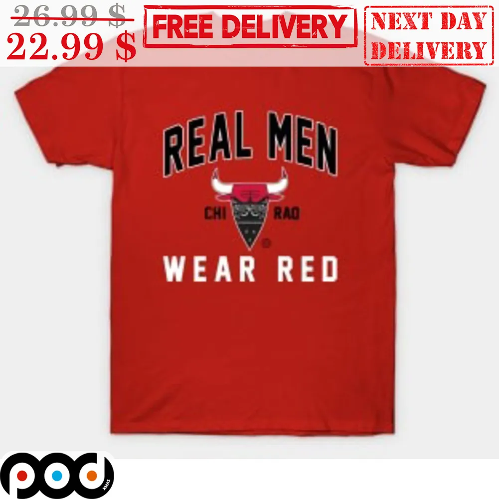 Chicago Bulls Real Men Chiraq Wear Red Shirt