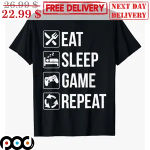 Eat Sleep Game Repeat Shirt